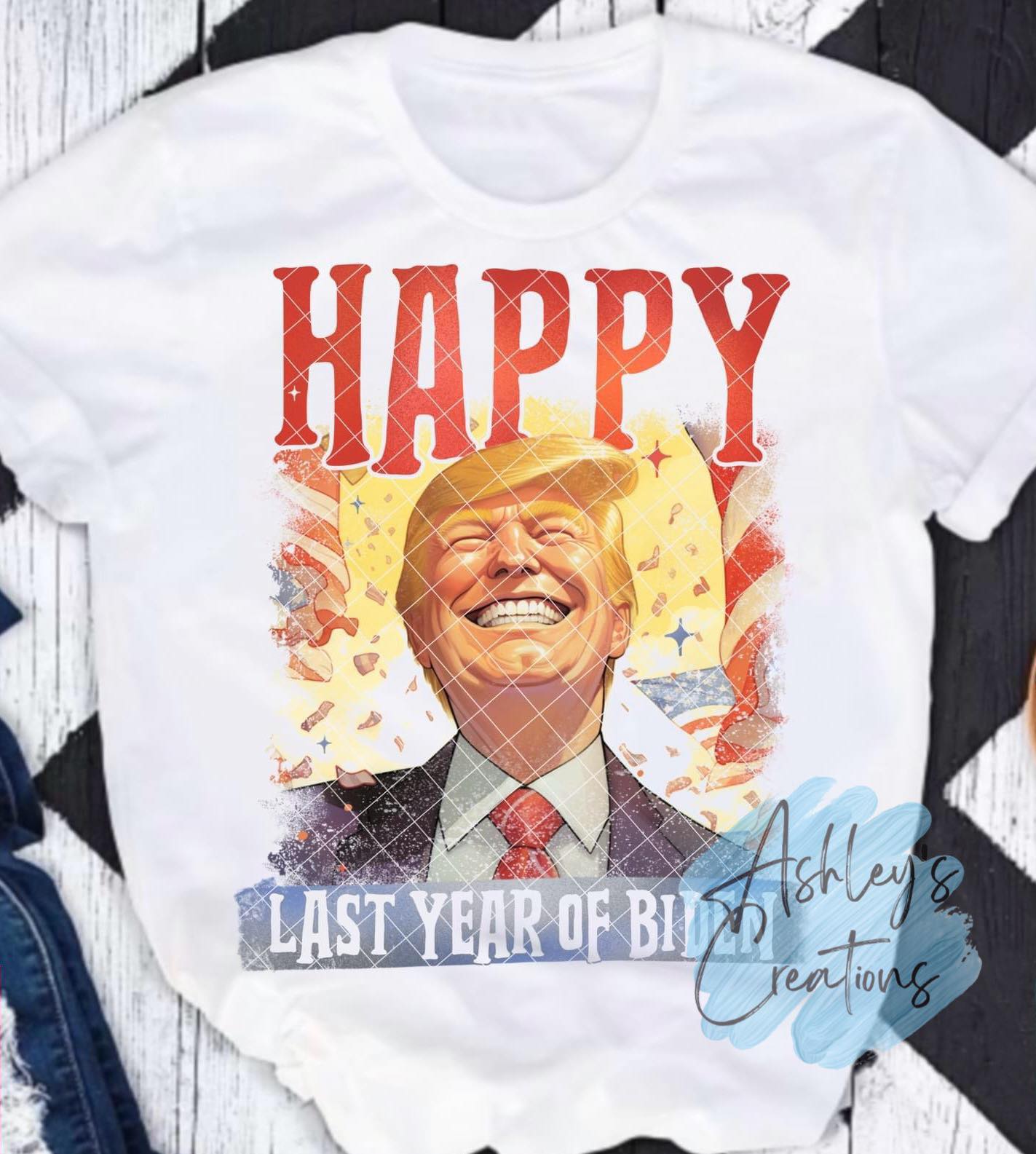LAST YEAR OF BIDEN SHIRT