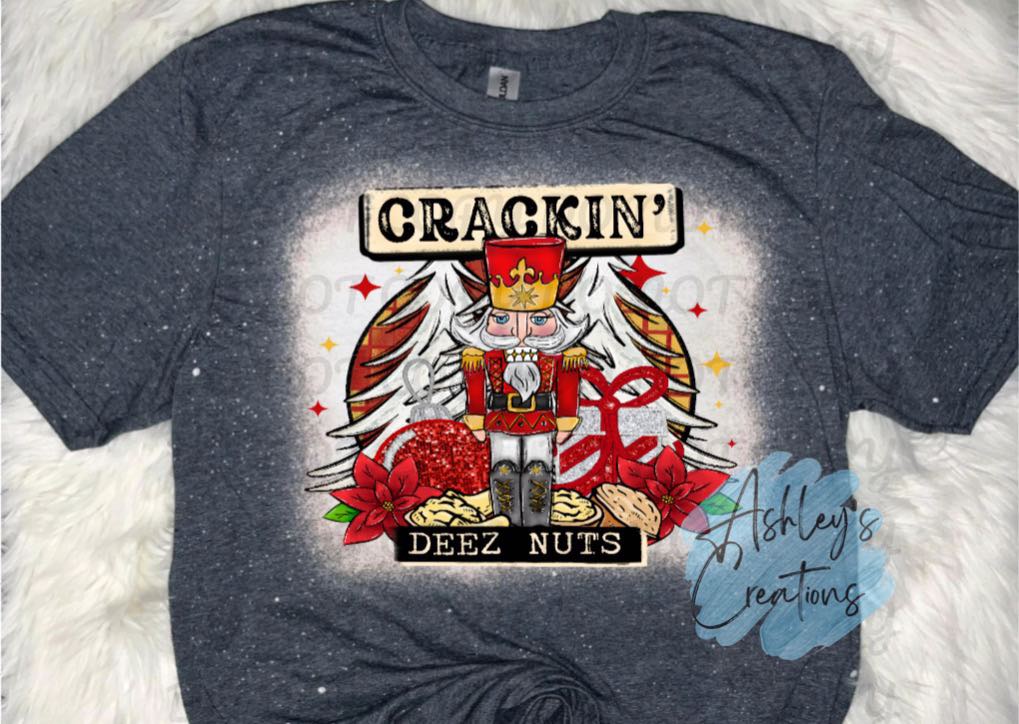 Crackin' Deez Nuts Shirt