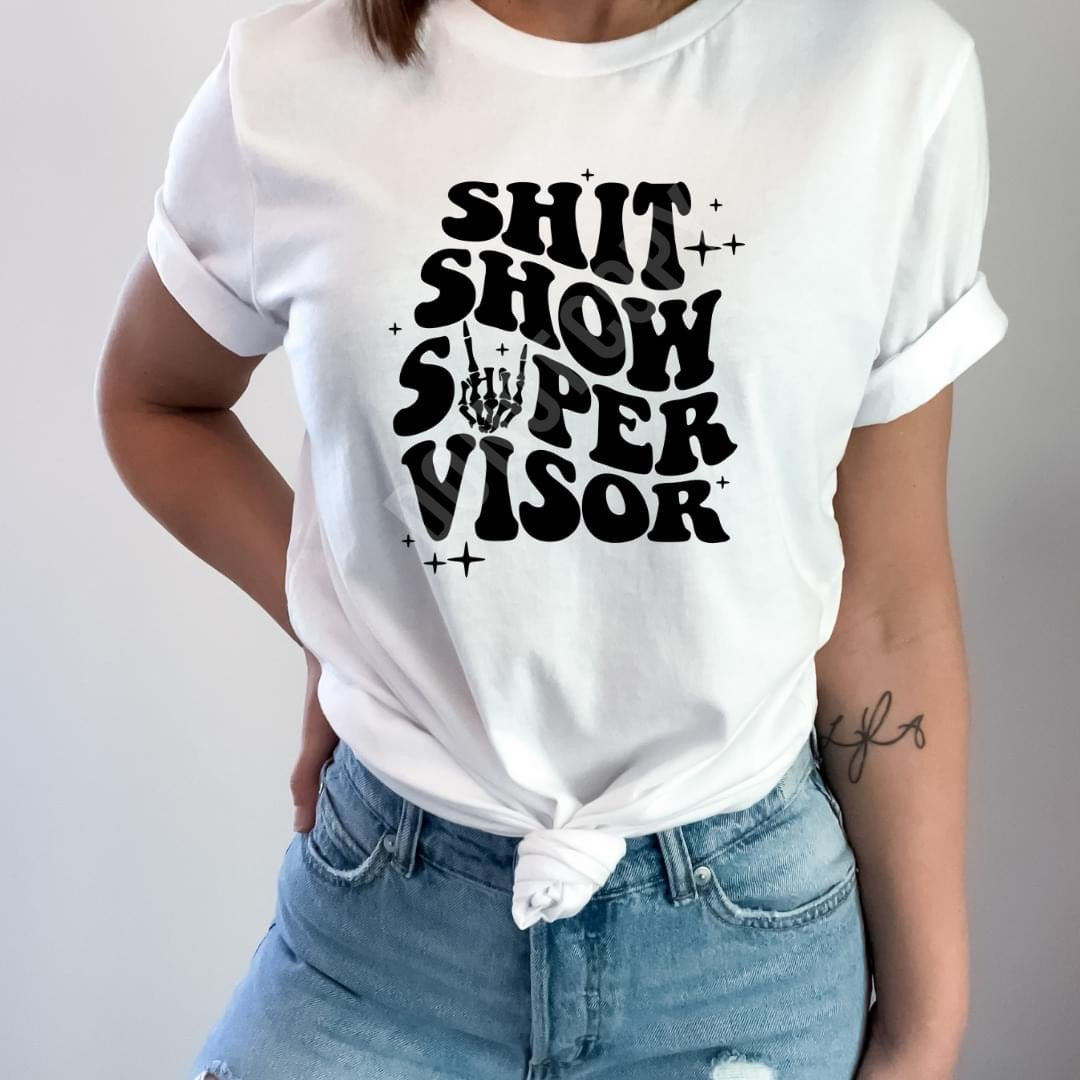 Shit Show Supervisor Shirt