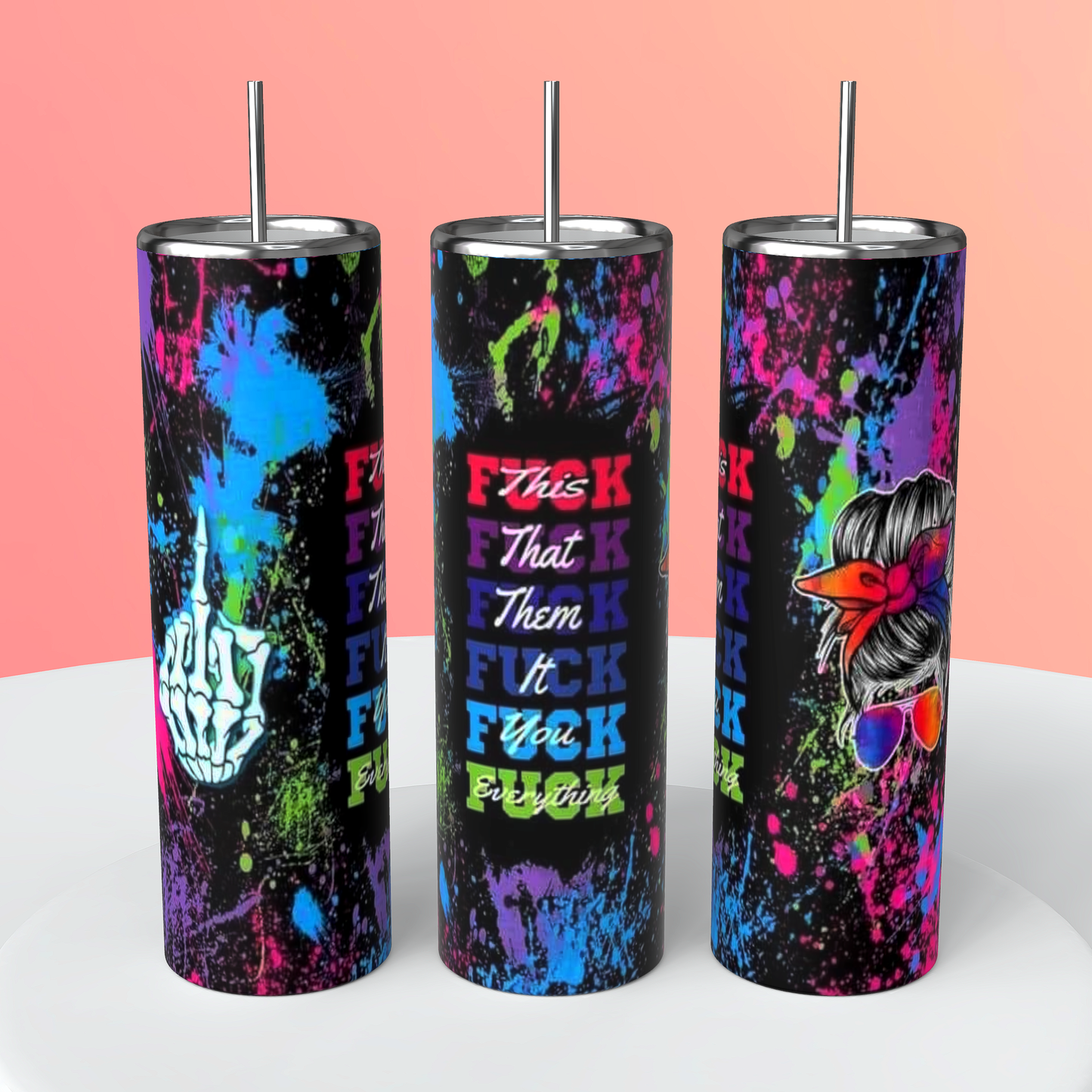 Fuck Everything Tumbler