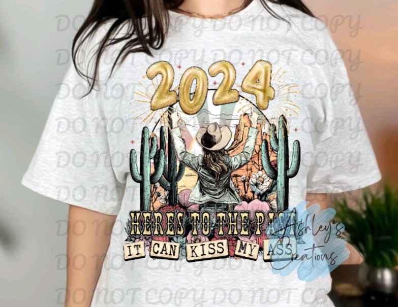 2024 Past Can Kiss My Ass Shirt