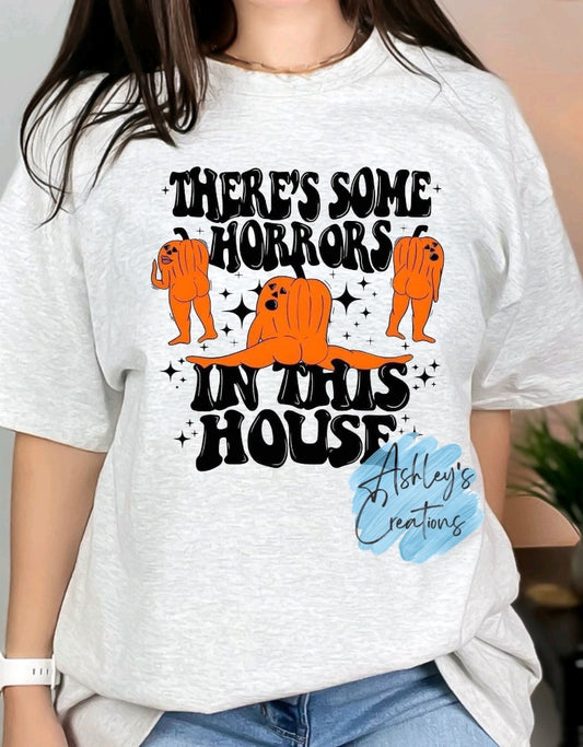 There’s some Horrors in this house Shirt