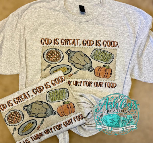 God is Great God is Good Feast Shirt