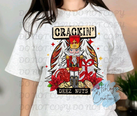 Crackin' Deez Nuts Shirt