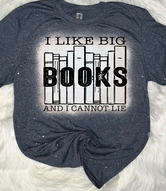 I like BIG books Shirt