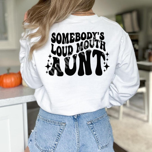 Loud mouth aunt shirt