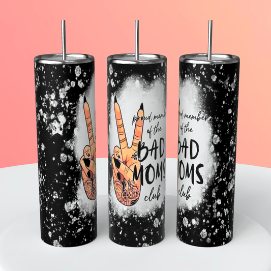 Bad Moms Club Tumbler